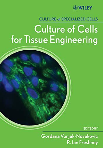 Stock image for Culture of Cells for Tissue Engineering for sale by Patrico Books