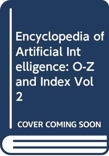 Beispielbild fr Encyclopedia of Artificial Intelligence: O-Z and Index Vol 2 zum Verkauf von Ammareal