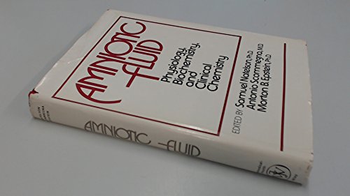 Beispielbild fr AMNIOTIC FLUID: PHYSIOLOGY, BIOCHEMISTRY AND CLINICAL CHEMISTRY. zum Verkauf von Cambridge Rare Books