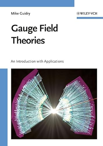 9780471631170: Gauge Field Theories: An Introduction With Applications