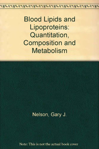 Beispielbild fr Blood Lipids and Lipoproteins: Quantitation, Composition and Metabolism zum Verkauf von Anybook.com