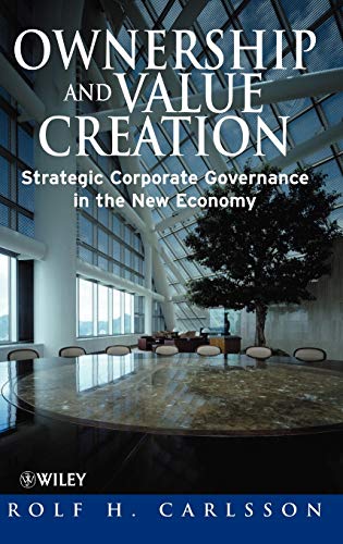 Beispielbild fr Ownership and Value Creation : Strategic Corporate Governance in the New Economy zum Verkauf von Better World Books