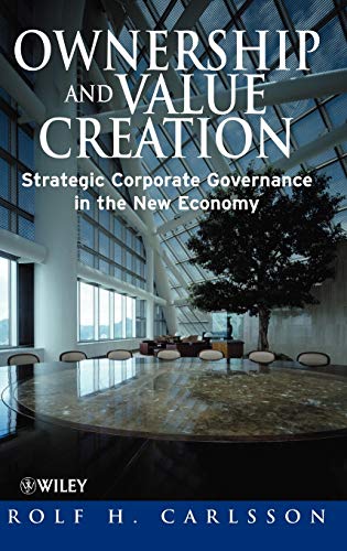 Imagen de archivo de Ownership and Value Creation : Strategic Corporate Governance in the New Economy a la venta por Better World Books