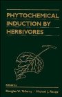 Beispielbild fr Phytochemical Induction by Herbivores zum Verkauf von PAPER CAVALIER US