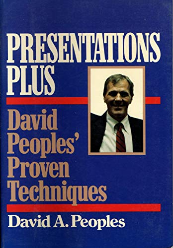Stock image for Presentation Plus : David Peoples' Proven Techniques for sale by Better World Books