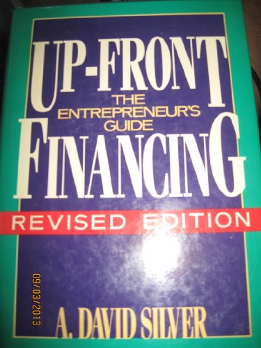 9780471634751: Up Front Financing: The Entrepreneur's Guide