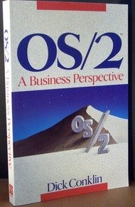 Stock image for OS/2 a BUSINESS PERSPECTIVE * for sale by L. Michael