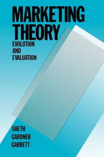 Stock image for Marketing Theory : Evolution and Evaluation for sale by Better World Books