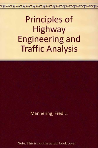 Beispielbild fr Principles of Highway Engineering and Traffic Analysis zum Verkauf von Better World Books