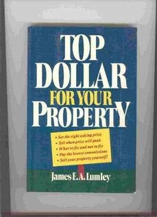 Stock image for Top Dollar for Your Property for sale by Wonder Book