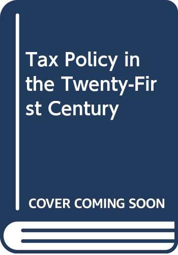 9780471636182: Tax Policy in the Twenty-first Century