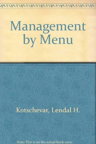 Management by Menu (9780471636533) by Kotschevar, Lendal H.