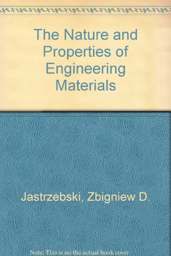 9780471636939: The Nature and Properties of Engineering Materials