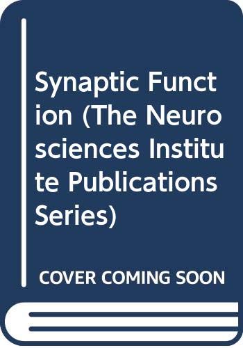 Synaptic Function (Neuroscience Institute Monograph) (9780471637080) by Gerald M. Et Al. Eds. Edelman