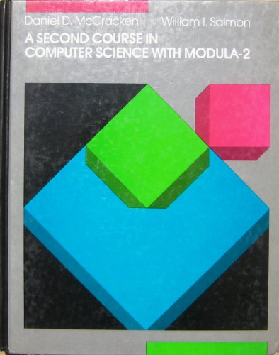 9780471637783: A Second Course in Computer Science with Modula-2
