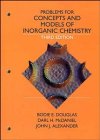 Concepts and Models of Inorganic Chemistry, Solutions Manual (9780471637844) by Douglas, Bodie E.; McDaniel, Darl H.; Alexander, John J.