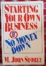 Imagen de archivo de Starting Your Own Business : No Money Down a la venta por Better World Books