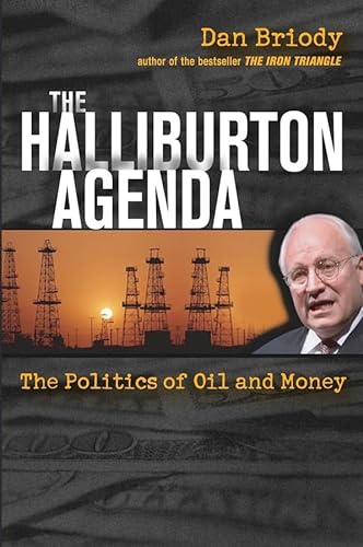 Stock image for The Halliburton Agenda: The Politics of Oil and Money for sale by Wonder Book