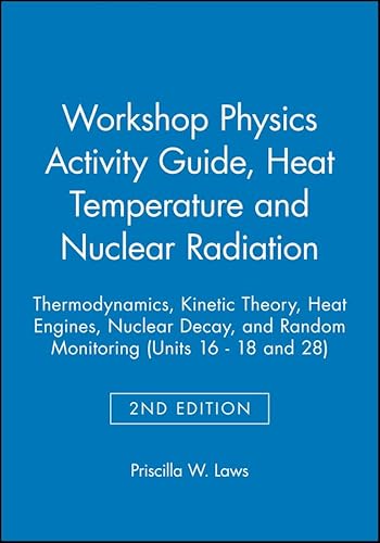 Stock image for Workshop Physics Activity Guide, Module III: Heat Temperature and Nuclear Radiation for sale by SecondSale