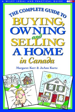 9780471641919: The Complete Guide to Buying, Owning and Selling a Home in Canada