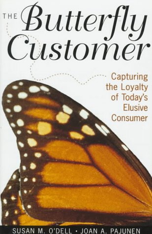 9780471641971: The Butterfly Customer: Capturing the Loyalty of Today's Elusive Consumer