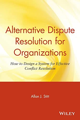 9780471643234: Alternative Dispute Resolution for Organizations: How to Design a System for Effective Conflict Resolution