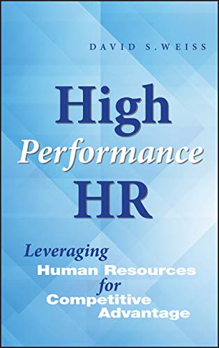 9780471643852: High Performance HR: Leveraging Human Resources for Competitive Advantage