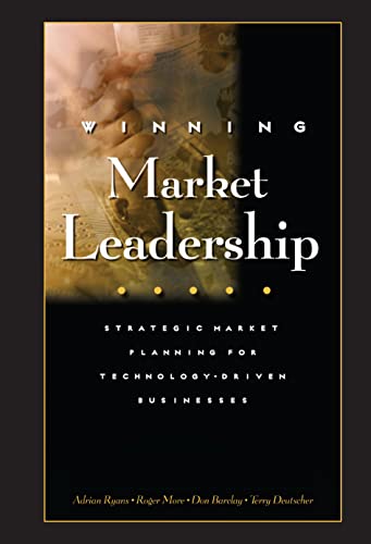 9780471644309: Winning Market Leadership : Strategic Market Planning for Technology-Driven Businesses
