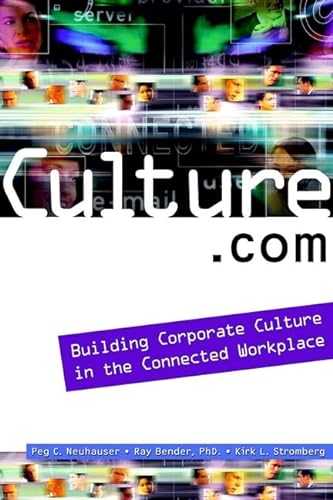Stock image for Culture.com: Building Corporate Culture in the Connected Workplace for sale by G. & J. CHESTERS
