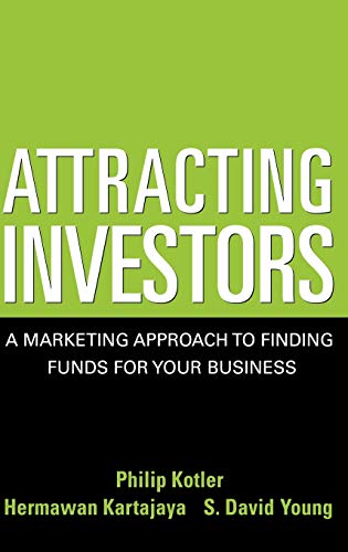 Stock image for Attracting Investors : A Marketing Approach to Finding Funds for Your Business for sale by Better World Books