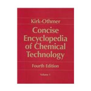 Stock image for Kirk-Othmer Encyclopedia of Chemical Technology, Concise for sale by ThriftBooks-Dallas