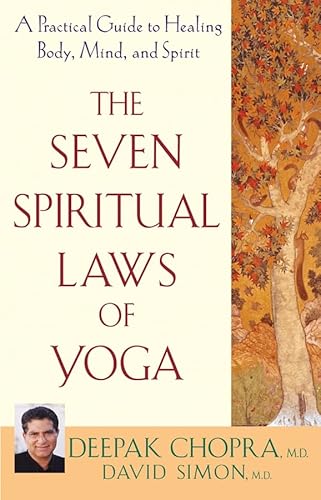 Beispielbild fr The Seven Spiritual Laws of Yoga: A Practical Guide to Healing Body, Mind, and Spirit zum Verkauf von Wonder Book