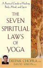 Stock image for The Seven Spiritual Laws of Yoga: A Practical Guide to Healing Body, Mind, and Spirit for sale by Wonder Book