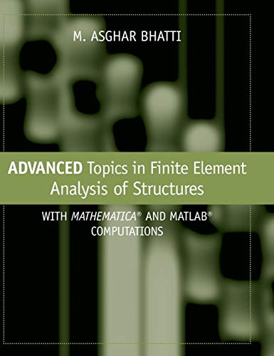 9780471648079: Advanced Topics In Finite Element Analysis Of Structures