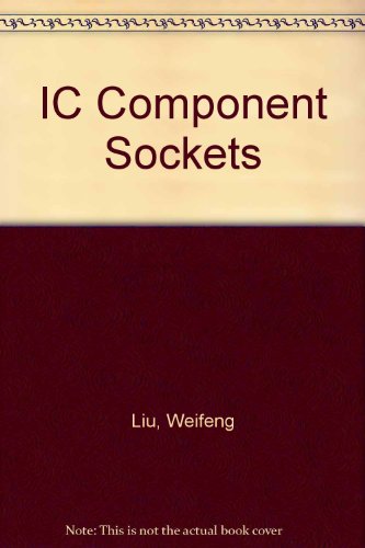 Ic Component Sockets (9780471648277) by Liu, Weifeng; Pecht, Michael