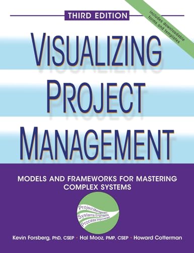 Beispielbild fr Visualizing Project Management : Models and Frameworks for Mastering Complex Systems zum Verkauf von Better World Books