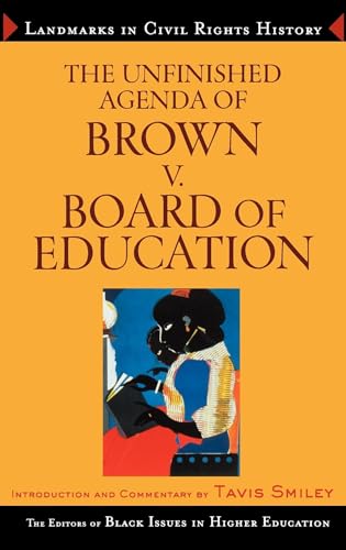 The Unfinished Agenda of Brown v. Board of Education (Landmarks in Civil Rights History) (9780471649267) by Anderson, James; Byrne, Dara N.