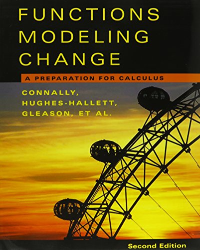 Functions Modeling Change 2nd Edition Paper with Graphing Calculator Manual Set (9780471649731) by Connally, Eric