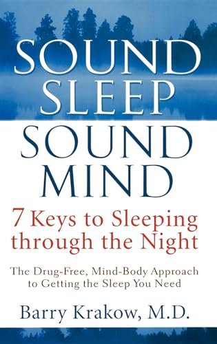 Beispielbild fr Sound Sleep, Sound Mind: 7 Keys to Sleeping through the Night zum Verkauf von Open Books