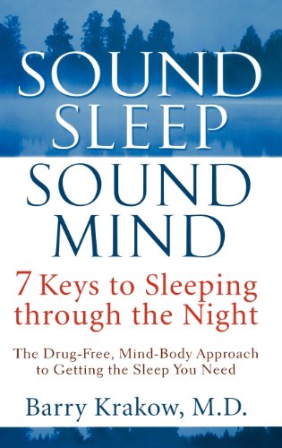 Stock image for Sound Sleep, Sound Mind : 7 Keys to Sleeping Through the Night for sale by Better World Books