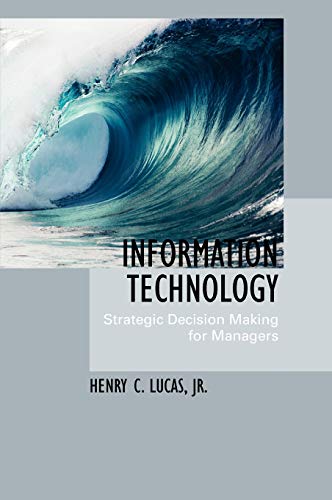 Beispielbild fr Information Technology : Strategic Decision-Making for Managers zum Verkauf von Better World Books