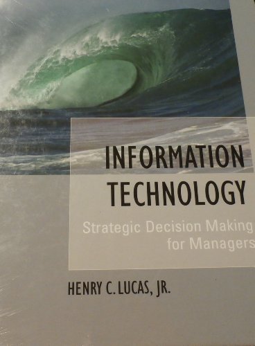 Stock image for Information Technology : Strategic Decision-Making for Managers for sale by Better World Books