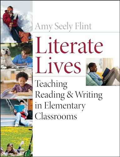 9780471652984: Literate Lives: Teaching Reading & Writing in Elementary Classrooms: Teaching Reading and Writing in Elementary Classrooms