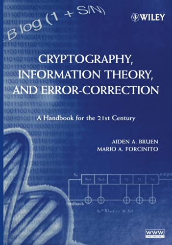 Cryptography Information Theory and Error-Correction: A Handbook for the 21st Century