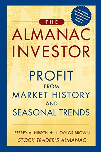 Stock image for The Almanac Investor: Profit from Market History and Seasonal Trends for sale by Goodwill Books