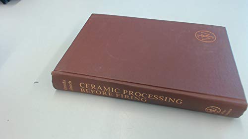 9780471654100: Ceramic Processing before Firing