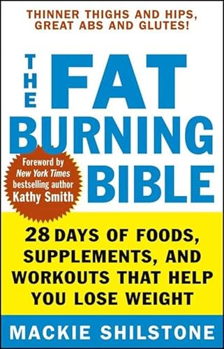 Beispielbild fr The Fat-Burning Bible: 28 Days of Foods, Supplements, and Workouts that Help You Lose Weight zum Verkauf von SecondSale