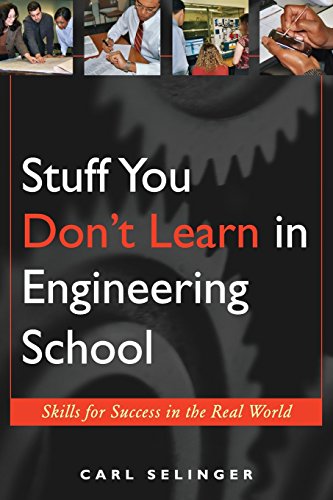 Imagen de archivo de Stuff You Dont Learn in Engineering School: Skills for Success in the Real World a la venta por Off The Shelf