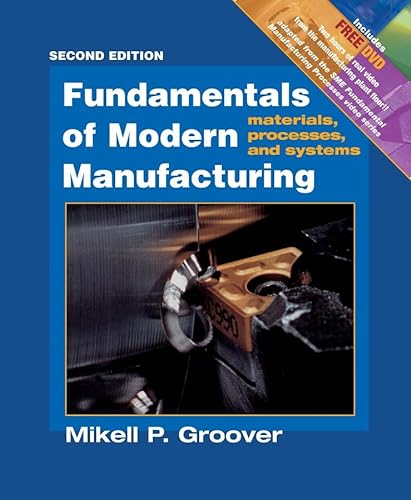 Beispielbild fr Fundamentals of Modern Manufacturing: Materials, Processes, and Systems zum Verkauf von SecondSale