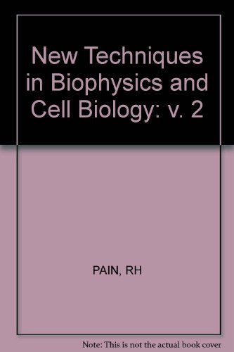 New Techniques in Biophysics and Cell Biology Volume 2.